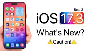 iOS 173 Beta 2 is Out  Whats New [upl. by Aissyla]