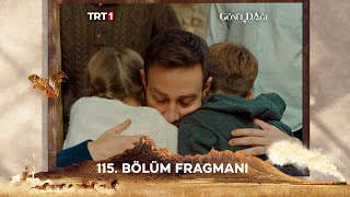 Gönül Dağı 115 Bölüm Fragmanı trt1 [upl. by Nwahsir]