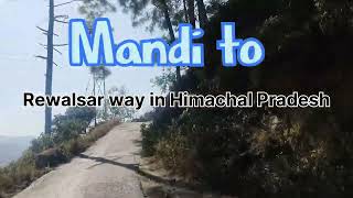 Himachal Mandi to Gurudwara Rewalsar Sahib HP by Link Road [upl. by Hathcock803]