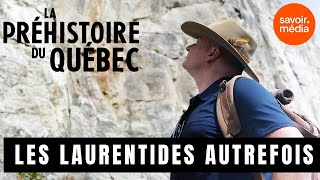 Les Laurentides autrefois  La préhistoire du Québec [upl. by Etnom]