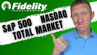 CHOOSE A SINGLE FIDELITY INDEX FUND  Fidelity SampP 500 vs Total Market vs Nasdaq [upl. by Harned]