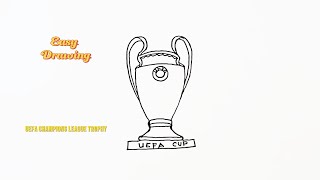 How to Draw UEFA Champions League Trophy  Easy Drawing UEFA League trophy  Easy drawing tutorial [upl. by Aisila]