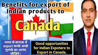 how to export to canada Benefits of export from India to Canada [upl. by Ardnuat]