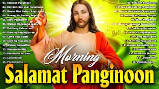 MORNING TAGALOG CHRISTIAN WORSHIP SONGS 2024 🙏 KAY BUTIBUTI MO PANGINOON 🙏 BEST TAGALOG JESUS SONGS [upl. by Aserat830]