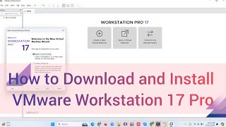 How to Download and Install VMware Workstation 17 Pro for Free  VMware Tutorial [upl. by Aurore372]