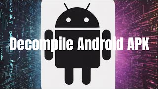 Decompile Android APK  Reverse Engineering [upl. by Amling]