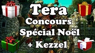 Tera  Concours Spécial Noël  Patch Noël  Kezzel Lomitall 115 [upl. by Aivatnuahs]