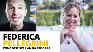 Come gestisce Federica Pellegrini lansia pregara [upl. by Jempty]