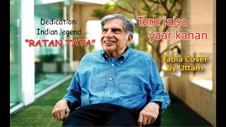 Tere Jaisa Yaar Kahan  Kishore Kumar  Yaarana  Amitabh Bachchan  RatanTata  TablaCover  Uttam [upl. by Weiman]