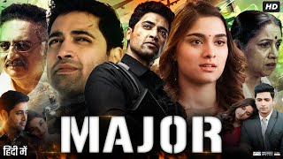 Major Full Movie In Hindi  Adivi Sesh Saiee Manjrekar Sobhita Dhulipala Revathi  Review amp Facts [upl. by Rap487]