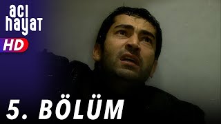 Acı Hayat 5Bölüm Full HD [upl. by Anelet]