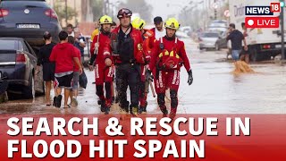 Spain Floods Destruction Massive Rescue Operation Underway  Spain 2024 Floods  News18 Live [upl. by Clevie890]