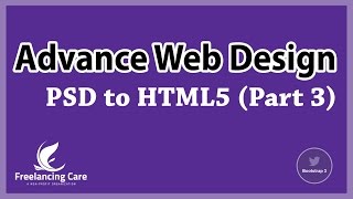 Web Design Advance Course Bangla  PSD to HTML5  Part3 [upl. by Cardew198]