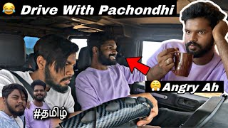 😂 pachondhi Started To Cry 😭  Drive With Pachondhi 😜 Angery ah 😡  Tamil  Heartracerrc [upl. by Aved]