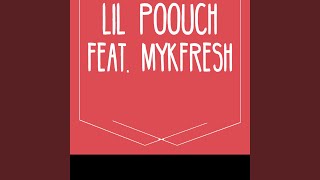 Lil Poouch Mykfresh Remix [upl. by Nowad697]