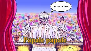 Ep 323  Papale papale  quotIntellettoquot [upl. by Mutat]