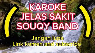 karoke jelas sakit  souqy band [upl. by Kinnon341]