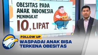 Obesitas Pada Anak Indonesia Meningkat 10 Kali Lipat [upl. by Cacia]