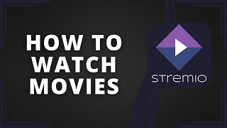 How to Watch Movies on Stremio Best Method [upl. by Hollerman]