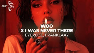 Woo x I Was Never There  Mashup by eyeroze amp Franklaay [upl. by Waddle113]