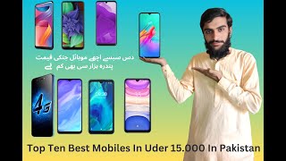 How To top ten best mobile in under 15000 in pakistantash bahtareen mobile 15000azizullah info tv [upl. by Naujet]