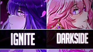 Nightcore → Ignite x Darkside  SV [upl. by Enailil933]