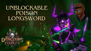 Unblockable Poison Longsword Dungeons of Eternity [upl. by Oglesby]