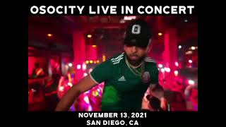 OSOCITY LIVE IN CONCERT  SAN DIEGO CALIFORNIA [upl. by Noraj]