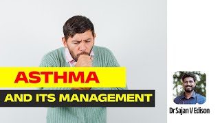 ആസ്മ  ASTHMA AND ITS MANAGEMENT  DR SAJAN V EDISON education medical medicine management [upl. by Eelarak]