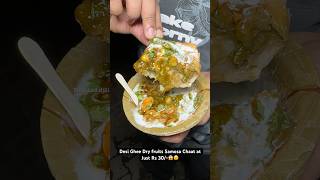 Desi Ghee Dry fruits Samosa Chaat at Just Rs 30😱😵 Indian Street Food [upl. by Ennyrb]