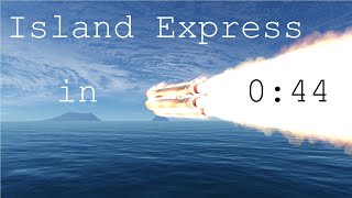 KSP Island Express in 44 Seconds [upl. by Aisyram569]