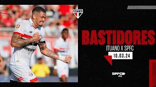 BASTIDORES ITUANO 2 X 3 SÃO PAULO  SPFC PLAY [upl. by Bluefarb]