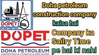 Doha petroleum construction co ltd kaisa company hai  how is dopet company in doha qatar [upl. by Reltuc]