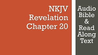 Revelation 20  NKJV  Audio Bible amp Text [upl. by Alburg]