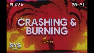 Rozei  Crashing amp Burning Lyrics [upl. by Esnohpla]