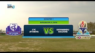 RUSLAN DPL 3  CYC ATTARIYA Vs KATHMANDU GOLDENS  QUALIFIER 1  LIVE  2nd INNINGS [upl. by Saeger]