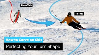 How To Carve on Skis  Perfecting Your Turn Shape amp Avoid This Mistake [upl. by Allerus]