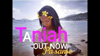 TaniahPa Sanse Official Music Video [upl. by Bever]