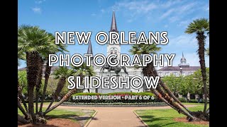 New Orleans Photography Slideshow Part 6 of 6 May 2022  KevinKlimaPhoto SS033 [upl. by Atiugal]