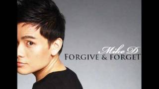 Mike D Forgive amp Forget [upl. by Atinomar502]