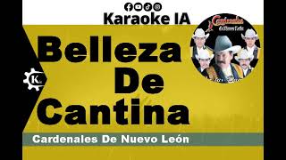 Cardenales De Nuevo León  Belleza De Cantina  Karaoke [upl. by Gessner100]