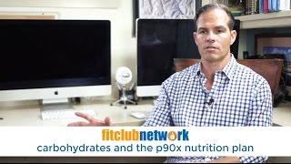 Carbohydrates and the P90X Nutrition Plan [upl. by Pavla]