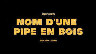 Anton Serra amp GooMar  Nom dune pipe en bois [upl. by Yelsew122]