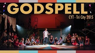 Godspell  CYT Tri City 2015 [upl. by Arlin]