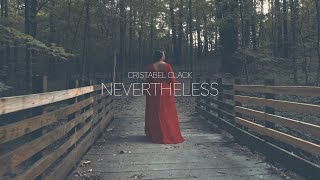 Nevertheless  Cristabel Clack [upl. by Inafetse]