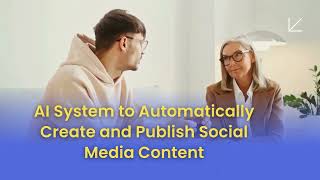 AI System to Automatically Create and Publish Social Media Content [upl. by Yerffoeg761]