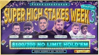 SUPER HIGH STAKES WEEK 100K Buyin Mariano Martin Kabrhel Santhosh Brandon Steven Charles [upl. by Revert]