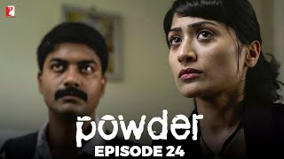 Powder  Full Episode 24  TV Series [upl. by Leighton204]