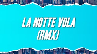 Olly JVLI  La Notte Vola RMX ft Lorella Cuccarini Testo [upl. by Oicnedurp]