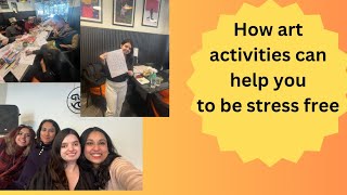 How art activities can help you to be stress free  VA Vlogs [upl. by Anayit225]